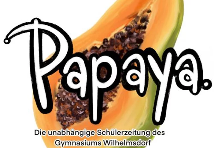 Papaya Schülerzeitung vom Gymnasium Wilhelmsdorf